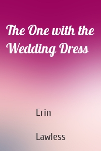 The One with the Wedding Dress