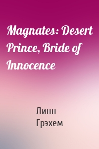 Magnates: Desert Prince, Bride of Innocence