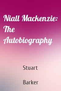 Niall Mackenzie: The Autobiography