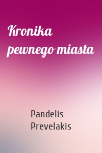 Kronika pewnego miasta