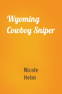 Wyoming Cowboy Sniper