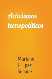 Activismos tecnopolíticos