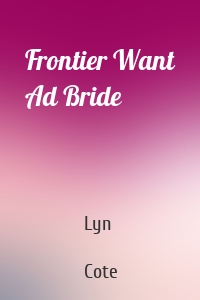 Frontier Want Ad Bride