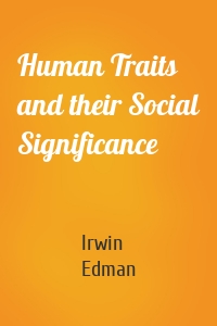 Human Traits and their Social Significance