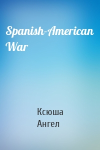 Spanish-American War