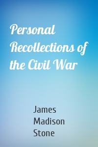 Personal Recollections of the Civil War