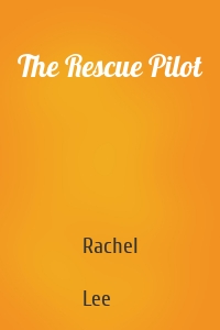 The Rescue Pilot