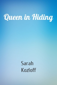 Queen in Hiding