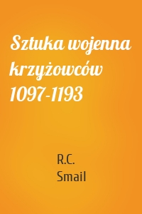 Sztuka wojenna krzyżowców 1097-1193