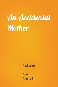 An Accidental Mother