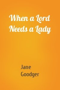 When a Lord Needs a Lady