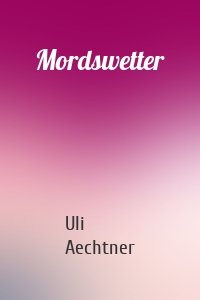 Mordswetter