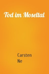 Tod im Moseltal