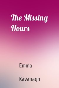 The Missing Hours