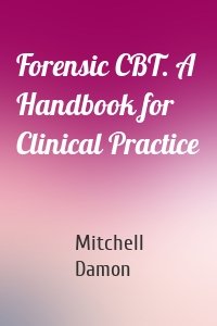 Forensic CBT. A Handbook for Clinical Practice