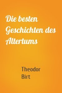 Die besten Geschichten des Altertums