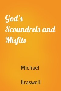 God’s Scoundrels and Misfits