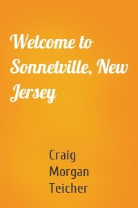Welcome to Sonnetville, New Jersey