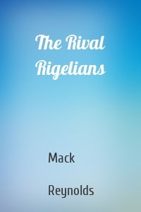 The Rival Rigelians