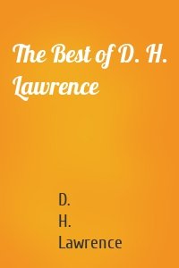 The Best of D. H. Lawrence