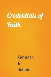 Credentials of Faith