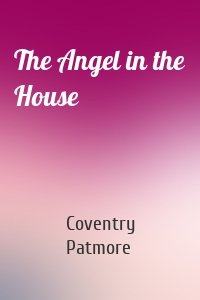 The Angel in the House