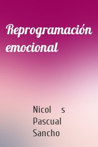 Reprogramación emocional