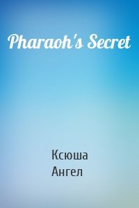 Pharaoh's Secret