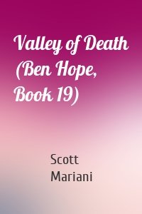 Valley of Death (Ben Hope, Book 19)