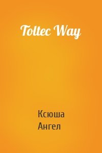 Toltec Way