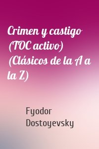 Crimen y castigo (TOC activo) (Clásicos de la A a la Z)