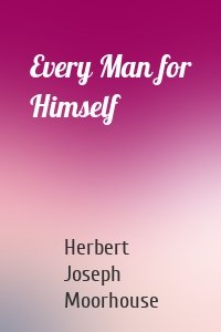 Every Man for Himself