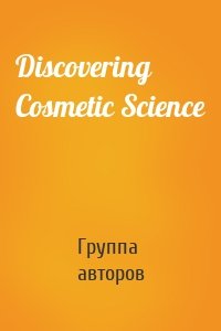 Discovering Cosmetic Science