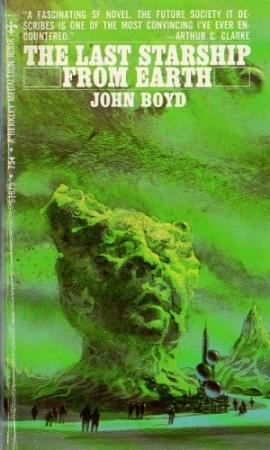 Обложка книги «Последний звездолет с Земли» — Джон Бойд