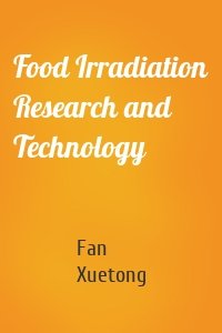 Food Irradiation Research and Technology