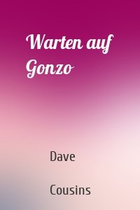 Warten auf Gonzo