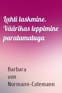 Lahti laskmine. Väärikas leppimine paratamatuga