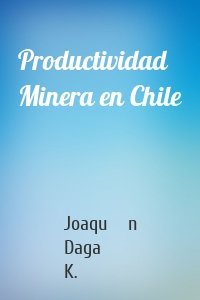 Productividad Minera en Chile