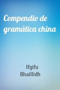 Compendio de gramática china