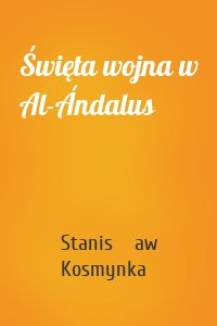 Święta wojna w Al-Ándalus