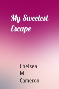 My Sweetest Escape