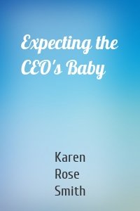 Expecting the CEO's Baby