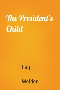 The President’s Child