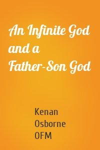 An Infinite God and a Father-Son God