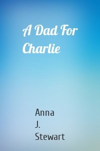 A Dad For Charlie