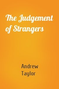 The Judgement of Strangers