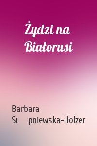 Żydzi na Białorusi