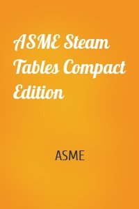 ASME Steam Tables Compact Edition