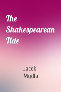The Shakespearean Tide
