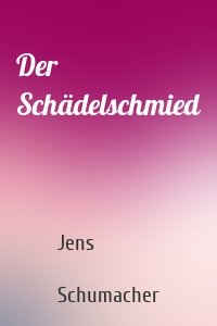Der Schädelschmied